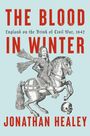 Jonathan Healey: The Blood in Winter, Buch