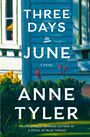 Anne Tyler: Three Days in June, Buch