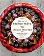 Text: "The Art of French Tarts" von Jacquy Pfeiffer mit Martha Rose Shulman. 
Bild: Eine Tarte mit Erdbeeren und Beeren dekoriert.
