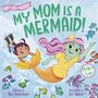 Bill Canterbury: My Mom Is a Mermaid!, Buch