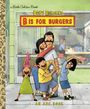 Golden Books: Bob's Burgers: B Is for Burgers: An ABC Book, Buch