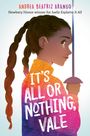 Andrea Beatriz Arango: It's All or Nothing, Vale, Buch