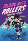 V P Anderson: Blood City Rollers: Move It or Bruise It, Buch