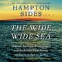 Hampton Sides: The Wide Wide Sea, CD