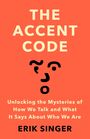 Erik Singer: The Accent Code, Buch