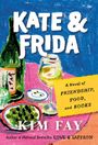 Kim Fay: Kate & Frida, Buch