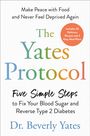 Beverly Yates: The Yates Protocol, Buch
