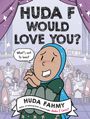 Text: "HUDA F WOULD LOVE YOU?" und "What's not to love?". Illustration: Lachende Figur in blauem Kopftuch vor gedeckten Tischen.