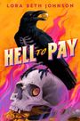 Lora Beth Johnson: Hell to Pay, Buch