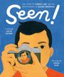 "Seen! The Story of Corky Lee and His Photographs of Asian America. Worte von Julie Leung, Zeichnungen von Julia Kuo." 
Eine Person hält eine Kamera.