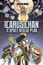 Aufschrift: "Icarus Chan and the Space Rescue Plan." Illustration von drei lachenden Figuren im Weltraum mit Raketen und Planeten.