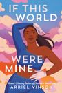 Text: "If This World Were Mine" oben, "Arriel Vinson" unten. Illustration: Frau in blauem Glitzerkleid vor wolkigem Himmel.