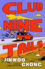 "CLUB NINE TAILS. A Novel. JINWOO CHONG, AUTHOR. Illustration eines roten Autos auf einer Straße mit fliegendem Gepäck."