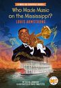 Kevin Johnson: Who Made Music on the Mississippi? Louis Armstrong, Buch