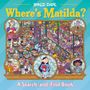 Roald Dahl: Where's Matilda?, Buch