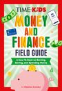 Stephen Krensky: Time for Kids: Money and Finance Field Guide, Buch