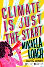 Mikaela Loach: Climate Is Just the Start, Buch