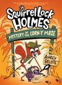 Ashley Belote: Squirrel Lock Holmes #2: Mystery at the Corn-Y Maze, Buch