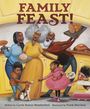 Carole Boston Weatherford: Family Feast!, Buch