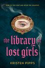 Kristen Pipps: The Library of Lost Girls, Buch