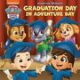 Matt Huntley: Graduation Day in Adventure Bay (Paw Patrol), Buch