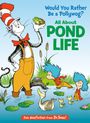 Bonnie Worth: Would You Rather Be a Pollywog? All about Pond Life, Buch