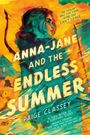 Text: "Anna-Jane and the Endless Summer", "She couldn’t wait for camp. Now she can’t leave." Illustration: Mädchen und Bogen.