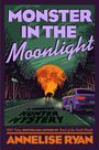 Annelise Ryan: Monster in the Moonlight, Buch
