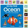 Dk: My First Ocean: Let's Dive in and Explore!, Buch