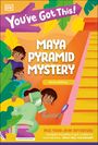 Dk: You've Got This! Maya Pyramid Mystery, Buch