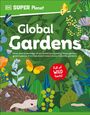 Dk: DK Super Planet Global Gardens, Buch