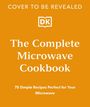 Dk: The Complete Microwave Cookbook, Buch