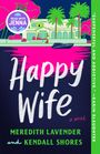 Meredith Lavender: Happy Wife: A Read with Jenna Pick, Buch
