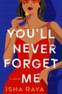 Isha Raya: You'll Never Forget Me, Buch