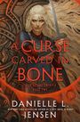 Danielle L. Jensen: A Curse Carved in Bone, Buch