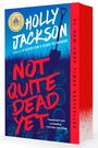 Holly Jackson: Not Quite Dead Yet: A GMA Book Club Pick, Buch