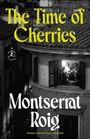 Montserrat Roig: The Time of Cherries, Buch