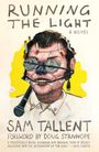 Sam Tallent: Running the Light, Buch