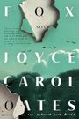 Joyce Carol Oates: Fox, Buch