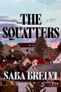 Saba Brelvi: The Squatters, Buch