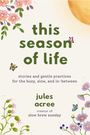 Jules Acree: This Season of Life, Buch