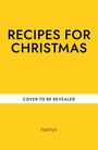 Francesca Huntingdon: Recipes for Christmas, Buch
