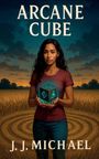 J. J. Michael: Arcane Cube, Buch