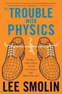 Lee Smolin: The Trouble With Physics, Buch