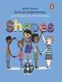 Text: "WRITTEN BY BATHO MOKHOTU," "and illustrated by Anja Stoeckigt," "Shapes." Kinder halten bunte Buchstaben. Ein Hund sitzt.