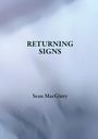 "Returning Signs" und "Sean MacGinty" sind in dunkelgrünem Text auf unscharfem, hellem Hintergrund zu sehen.