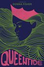 Donna Fisher: Queentide, Buch