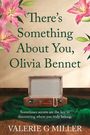 Valerie G Miller: There's Something About You, Olivia Bennet, Buch