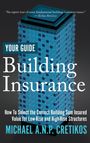 Michael A. N. P. Cretikos: Building Insurance Your Guide, Buch