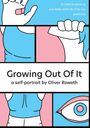 Oliver M J Roweth: Growing Out Of It, Buch